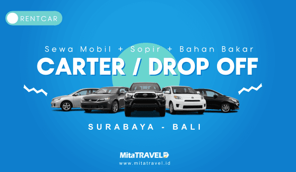 Sewa / Rental / Carter / Drop Off Mobil dari Surabaya ke Bali