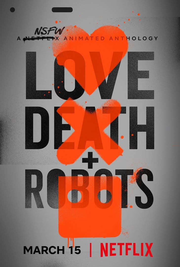 Love, Death + Robots - 1ª Temporada (2019)