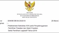 Surat Menteri PANRB Tentang Pelaksanaan Netralitas ASN Pada Penyelenggaraan Pemilihan Presiden Dan Wakil Presiden Serta Pemilihan Legislatif Tahun 2019
