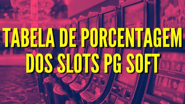 tabela porcentagem slots pg