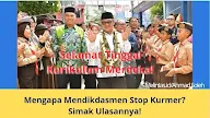Mengapa Mendikdasmen Stop Kurmer? Simak Ulasannya! 