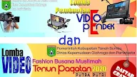 Lomba Pembuatan Video Pendek ”Video Pendek Pesona Wisata Tanah Bumbu” dan Lomba Video Fashion Busana Muslimah 