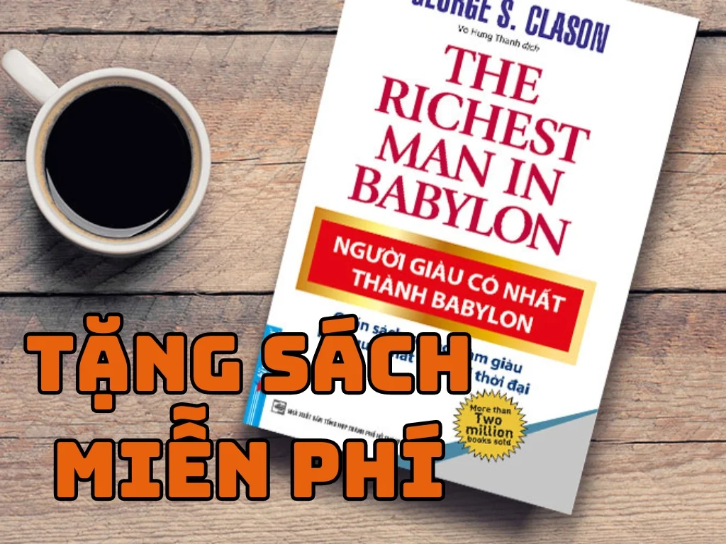 Tặng miễn phí sách Người giàu có nhất thành Babylon