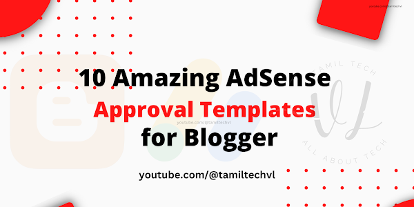 10 Amazing AdSense Approval Templates for Blogger 2023