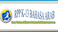 RPP Bahasa Arab Kurikulum 2013 Kelas X Semester 2 Tingkat MA/SMA/SMK TP. 2019/2020.