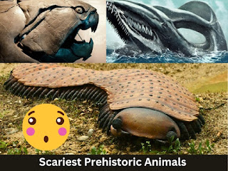 Scariest Prehistoric Animals