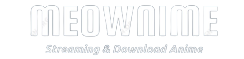 Meownime - Nonton Streaming Anime Terbaru gratis kualitas HD subtitle indonesia. Anda dapat menonton dan mengunduh Anime Indo secara gratis.