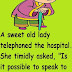 Funny Joke ‣ Smart Old Lady