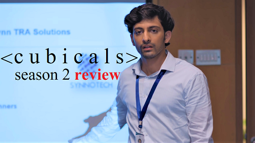 Cubicles Season 2 (2021) Web series Review in Hindi