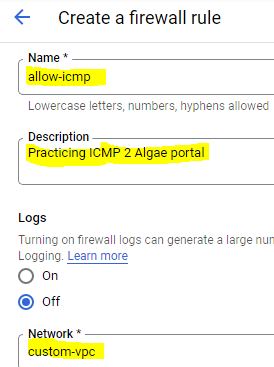 Algae GCP firewall, Name the rule allow-icmp Choose the "custom-vpc" network