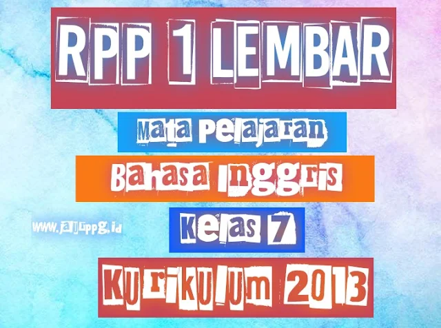 RPP 1 Lembar Bahasa Inggris Kelas 7 K13 Revisi Terbaru 2021