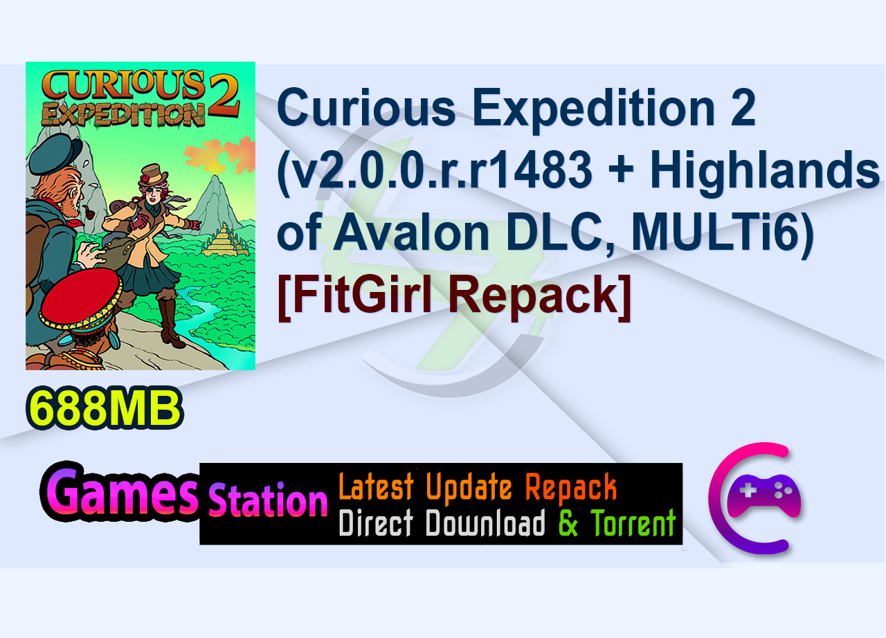 Curious Expedition 2 (v2.0.0.r.r1483 + Highlands of Avalon DLC, MULTi6) [FitGirl Repack]