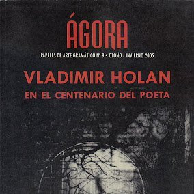 Portada de Ágora, n. 9 (vieja colección). Dedicado a Vladimir Holan (2005). Un número de culto.