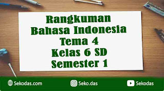 rangkuman bahasa indonesia kelas 6 tema 4