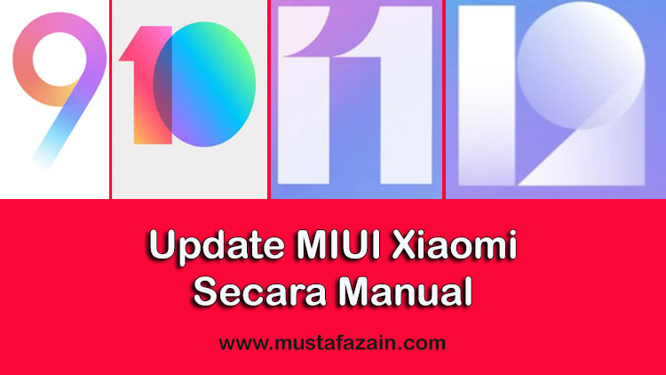 Cara Update ROM MIUI Xiaomi Secara Manual