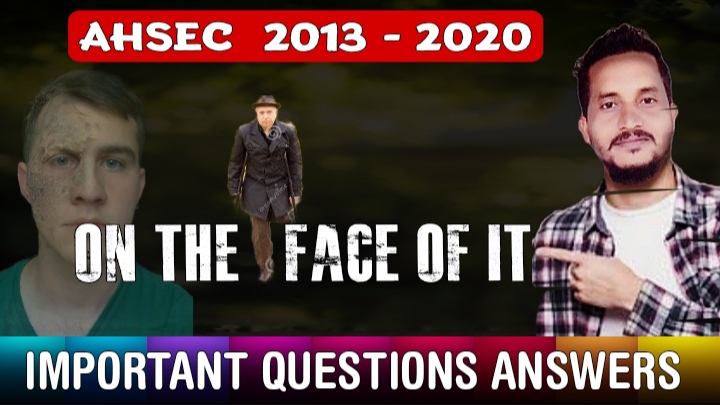 On the face of it HS 2nd Year Important Questions Answers for AHSEC 2022