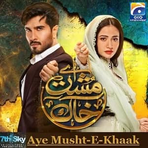Aye Musht-E-Khaak Episode 29