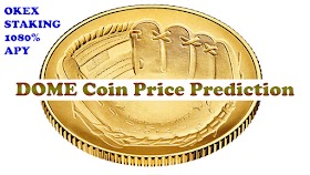 Everdome Coin Price Prediction | DOME token Price Predictions | Dome staking 1080% on OkEx