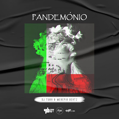 DJ Tura & Merepia Beatz – Pandemónio