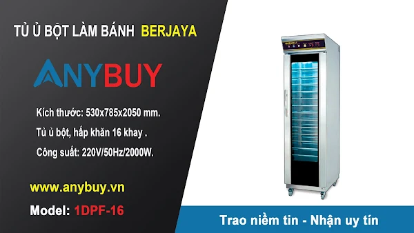 Tủ ủ bột làm bánh Berjaya 1DPF-16 loại 1 cánh