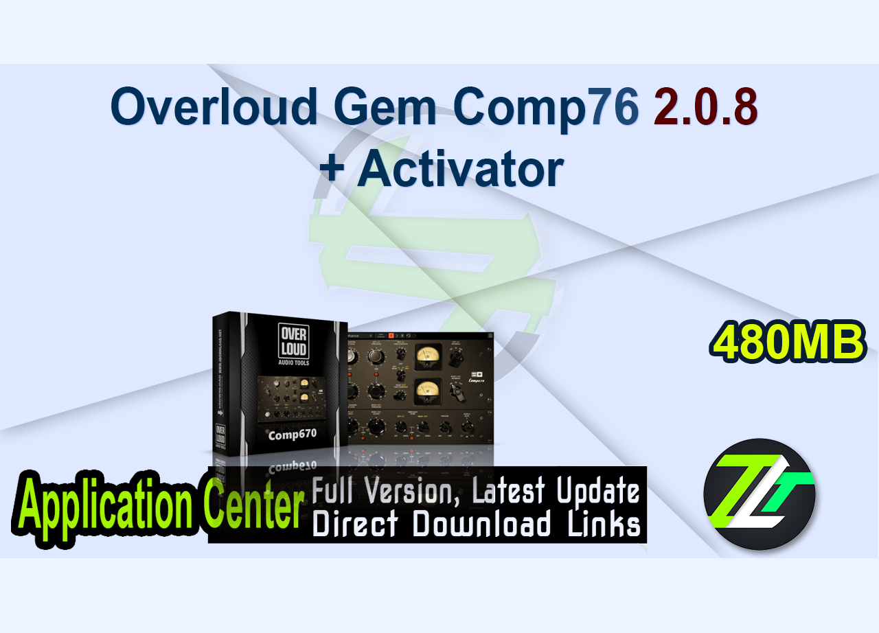 Overloud Gem Comp76 2.0.8 + Activator