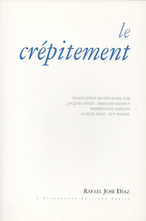 Le crépitement (Poemas, edición francesa bilingüe)