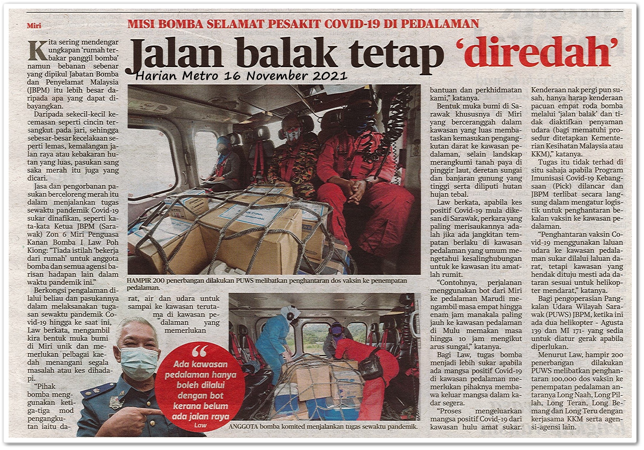 Jalan balak tetap 'diredah' ; Misi bomba selamat pesakit Covid-19 di pedalaman - Keratan akhbar Harian Metro 16 November 2021