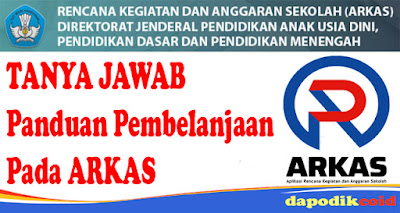 FAQ Panduan Pembelanjaan Pada ARKAS - www.dapodik.co.id