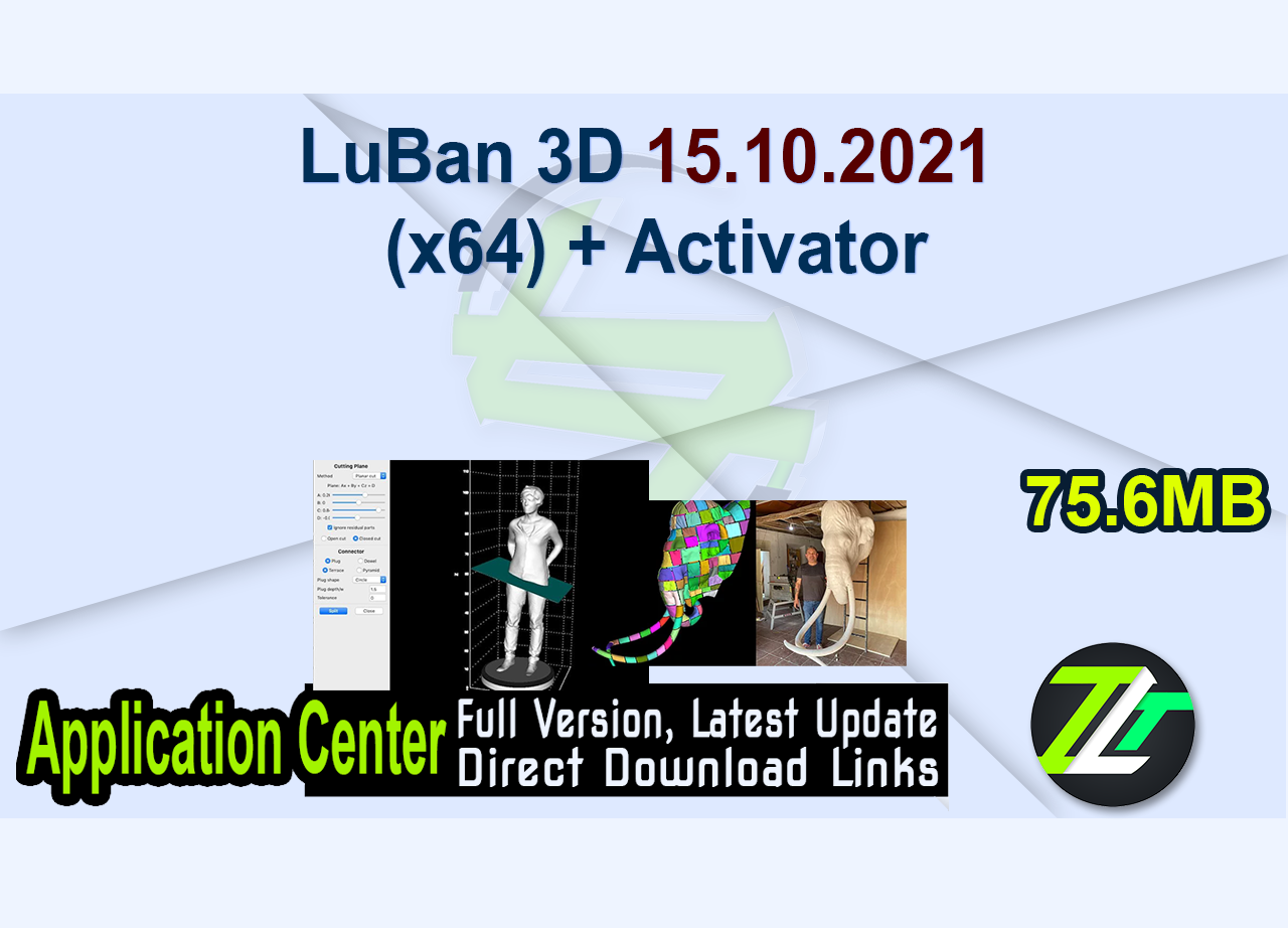 LuBan 3D 15.10.2021 (x64) + Activator