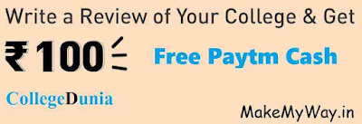 CollegeDunia Offer 2022 : Write Review & Win ₹100 Paytm Cash