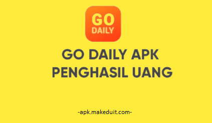 Go Daily Apk Penghasil Uang