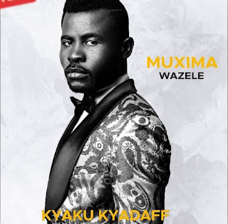 kyaku kyadaff -  Muxima Wazele, download mp3, baixar mp3, musica nova, download musicas fotos, 2021