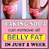 How Baking Soda Can Remove All Belly Fat In 1 Week