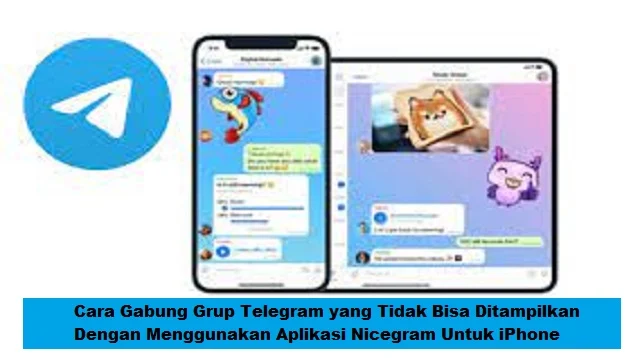 Cara Gabung Grup Telegram yang Tidak Bisa Ditampilkan