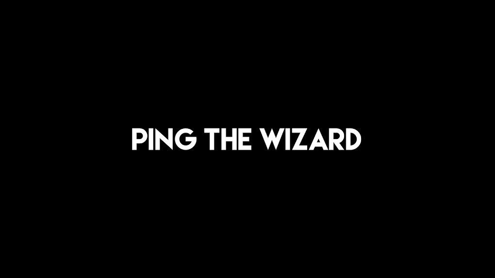 Ping the Wizard