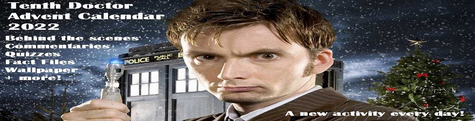 Welcome to The 10th Doctor era Advent calendar for 2022