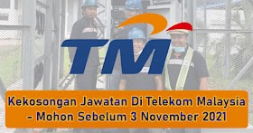 Pelbagai Jawatan Kosong Di Telekom Malaysia -Mohon Sekarang!