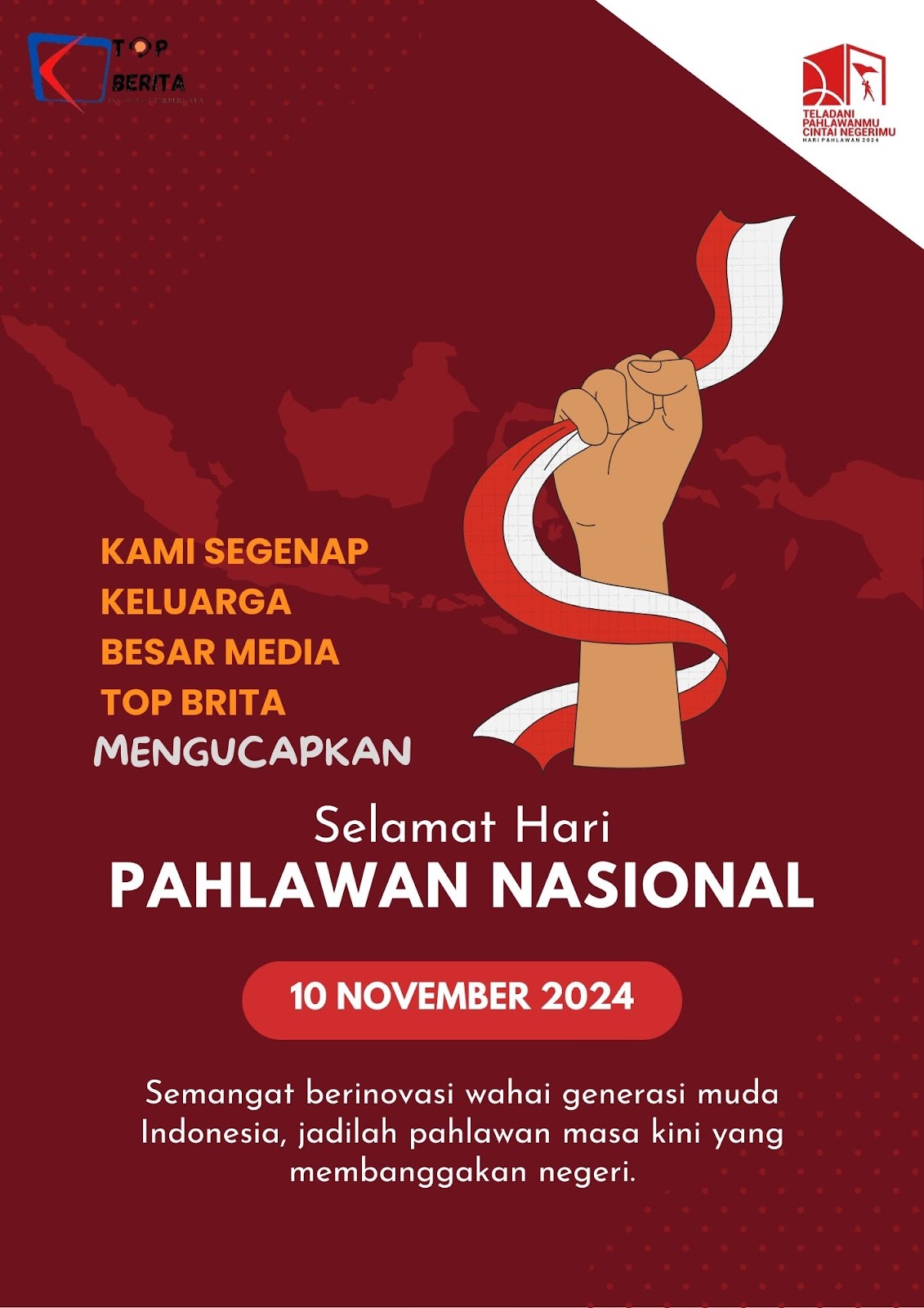 SELAMAT MEMPERINGATI HARI PAHLAWAN 10 NOVEMBER 2024
