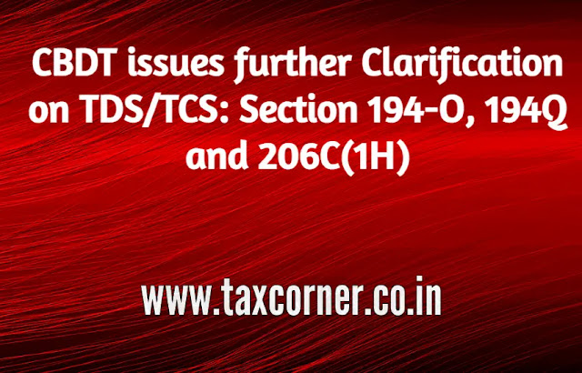 cbdt-clarification-on-tds-tcs-section-194-o-194q-206c-1h