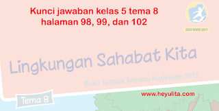 Kunci jawaban, materi, soal-soal kelas 5 tema 8 subtema 3