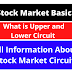 [Read] What is Upper and Lower Circuit in Stock Market - Share Market Help