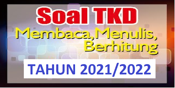 Soal TKD Tes Kemampuan Dasar Kelas 3 SD, Membaca, Menulis, Berhitung TERBARU