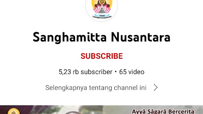 Channel YouTube Sanghamitta Nusantara Tebarkan Ajaran yang Baik untuk Diikuti Masyarakat