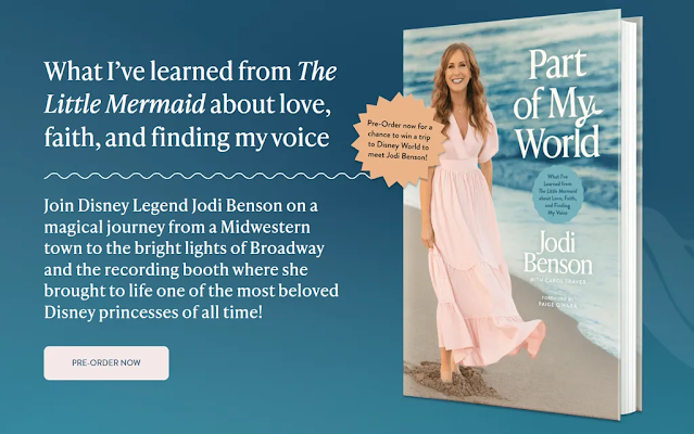 Part of My World: What I’ve learned from The Little Mermaid about love, faith, and finding my voice by Jodi Benson