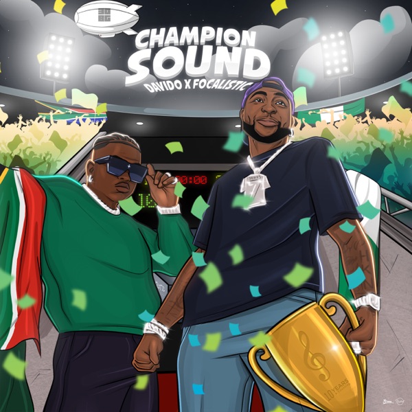 Davido Ft Focalistic - Champion Sound Audio Mpya Davido Ft Focalistic - Champion Sound