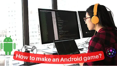 How to make an Android game?