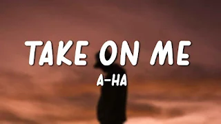 A-ha - Take On Me Lyrics