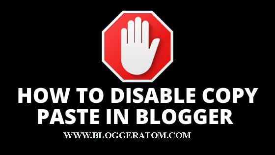 How to Disable Copy Paste in Blogger