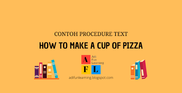 how to make pizza - procedure text