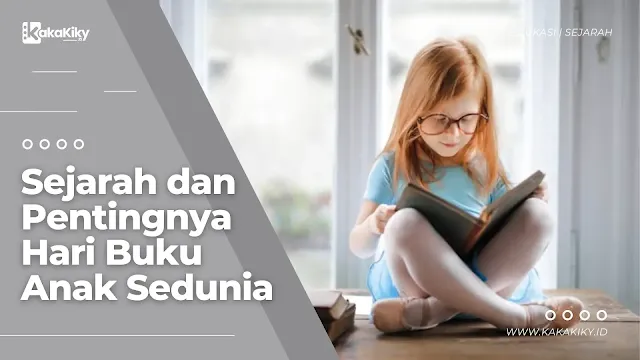 sejarah dan pentingnya hari buku anak sedunia